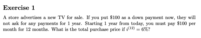 Solved A store advertises a new TV for sale. If you put $100 | Chegg.com