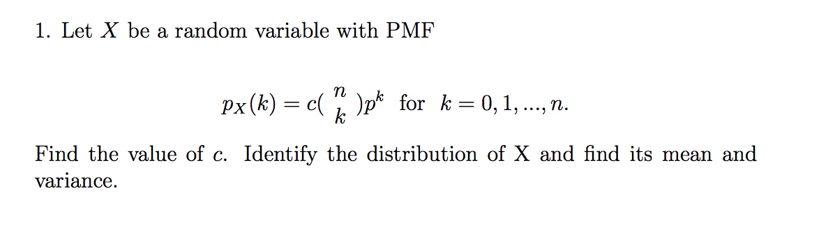 Solved 1. Let X be a random variable with PMF Px(k) = c(. | Chegg.com