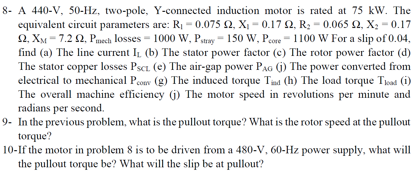 Solved 8- A 440-V, 50-Hz, two-pole, Y-connected induction | Chegg.com