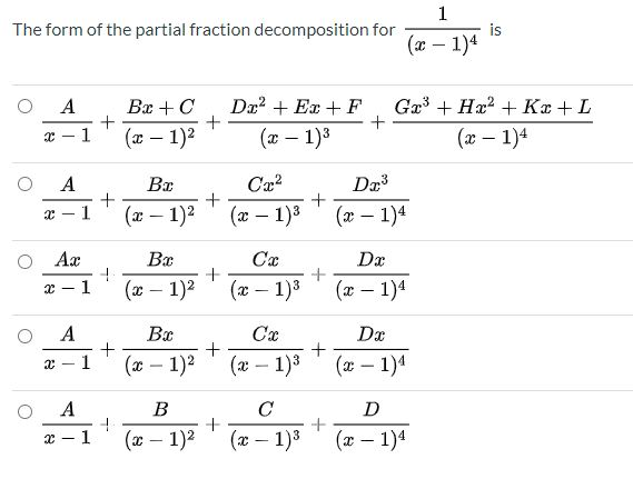 Solved The Form Of The Partial Fraction Decomposition For Chegg Com