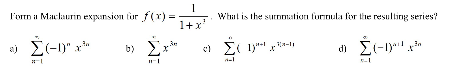 Solved 1 Form a Maclaurin expansion for f(x) = What is the | Chegg.com