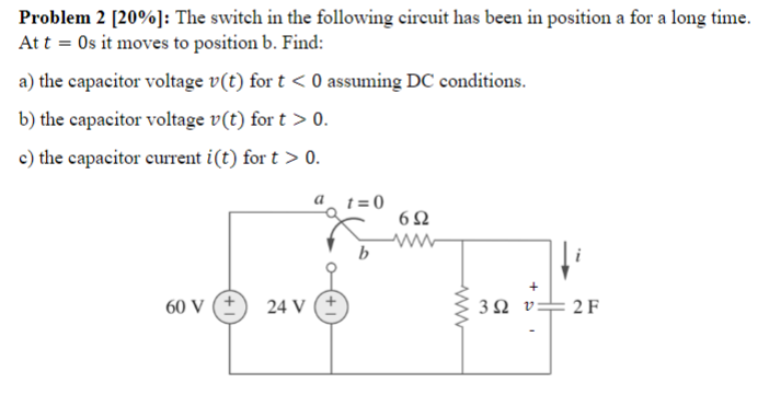 [Solved]: Problem ( 2[20 %] ) : The Switch In The Follo