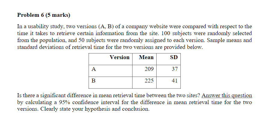 Solved Problem 6 (5 marks) In a usability study, two | Chegg.com