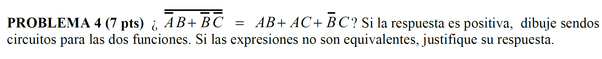 Solved PROBLEMA 4 (7 Pts) I ĀB+BT = AB+ AC+BC ? Si La | Chegg.com