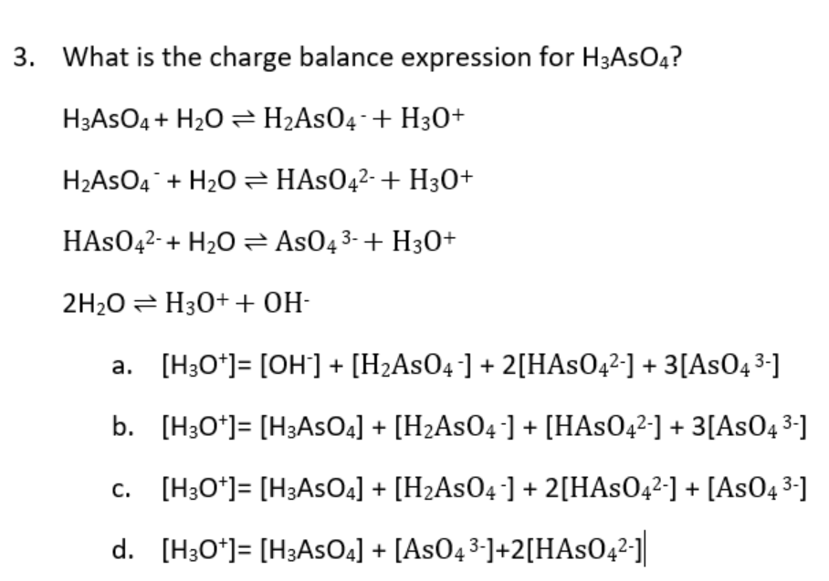 Solved What is the charge balance expression for H3AsO4 ? | Chegg.com