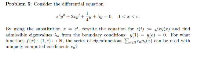 Problem 5: Consider the differential equation | Chegg.com