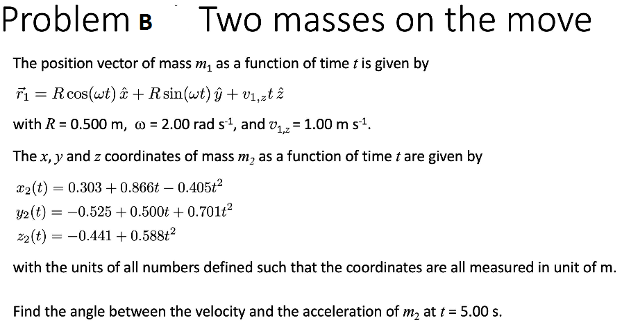 Problem B Two Masses On The Move The Position Vector Chegg Com