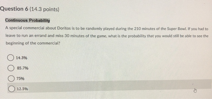 Solved Question 6 (14.3 points) Continuous Probability A | Chegg.com