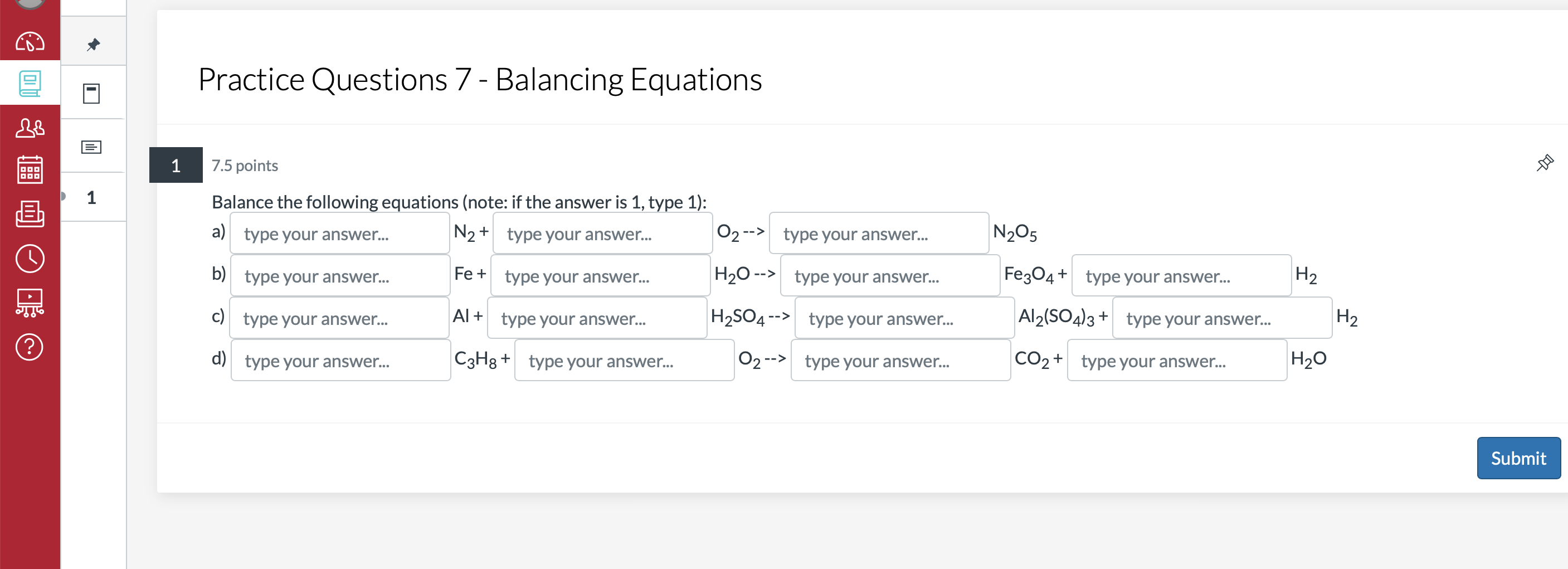 Solved Practice Questions 7 - Balancing Equations 7.5 points | Chegg.com