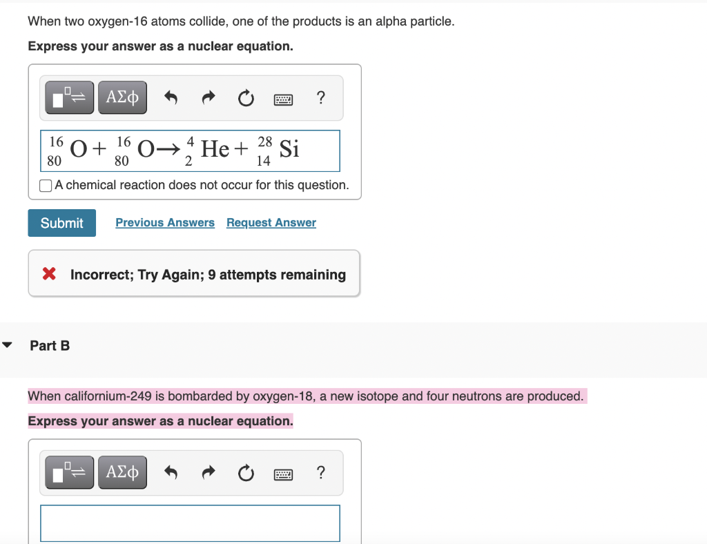 Solved When two oxygen16 atoms collide, one of the products