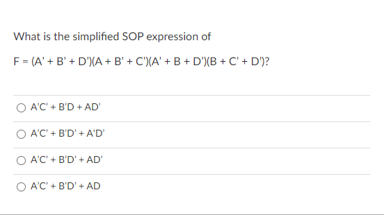 Solved What is the simplified SOP expression of F = (A' | Chegg.com