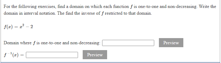 Solved For the following exercises, find a domain on which | Chegg.com