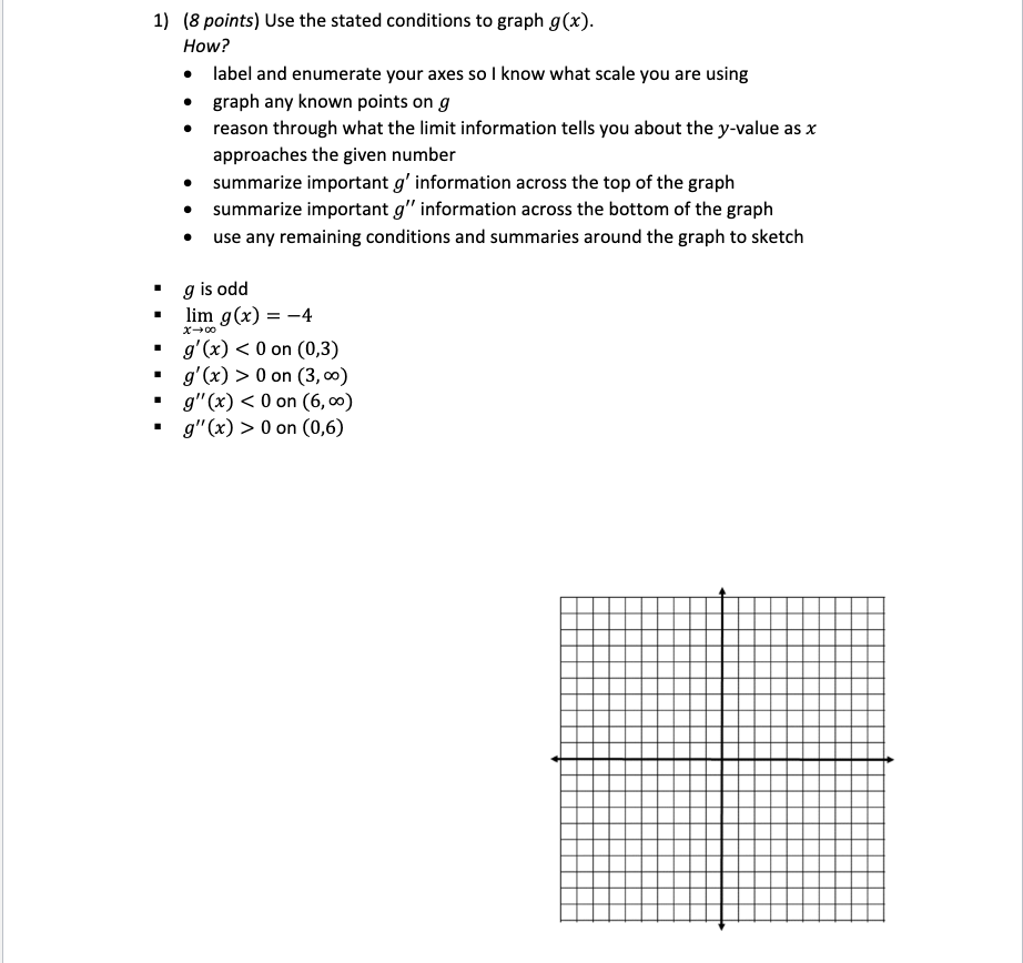 Solved 1) (8 points) Use the stated conditions to graph | Chegg.com