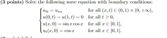 Solved (3 points) Solve the following wave equation with | Chegg.com