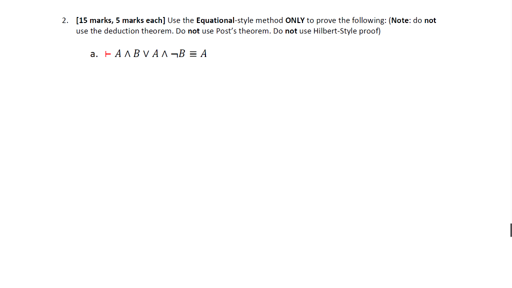 Solved [15 marks, 5 marks each] Use the Equationalstyle