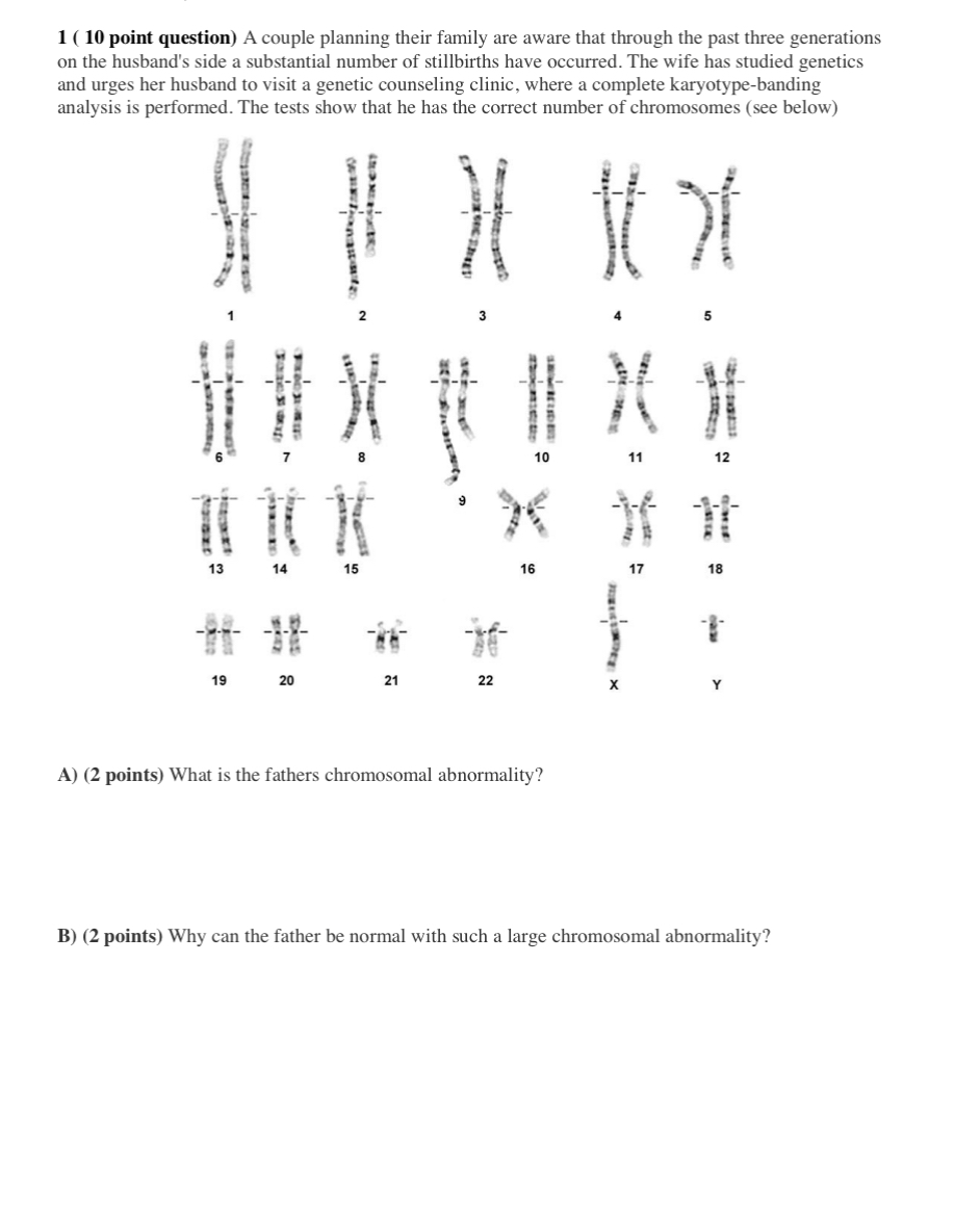 1 ( 10 point question) a couple planning their family are aware that through the past three generations on the husbands side