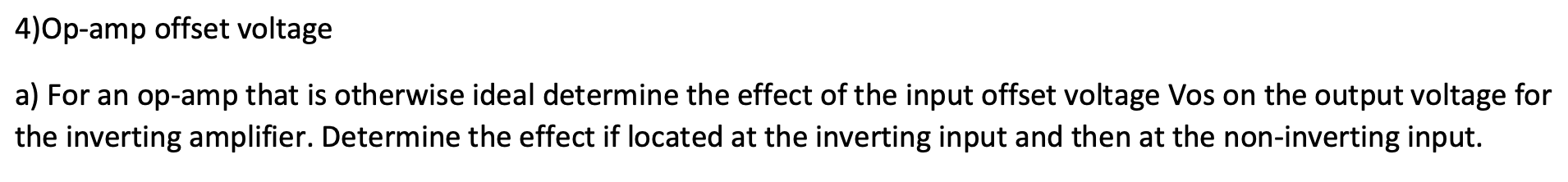 Solved 4)Op-amp offset voltage a) For an op-amp that is | Chegg.com