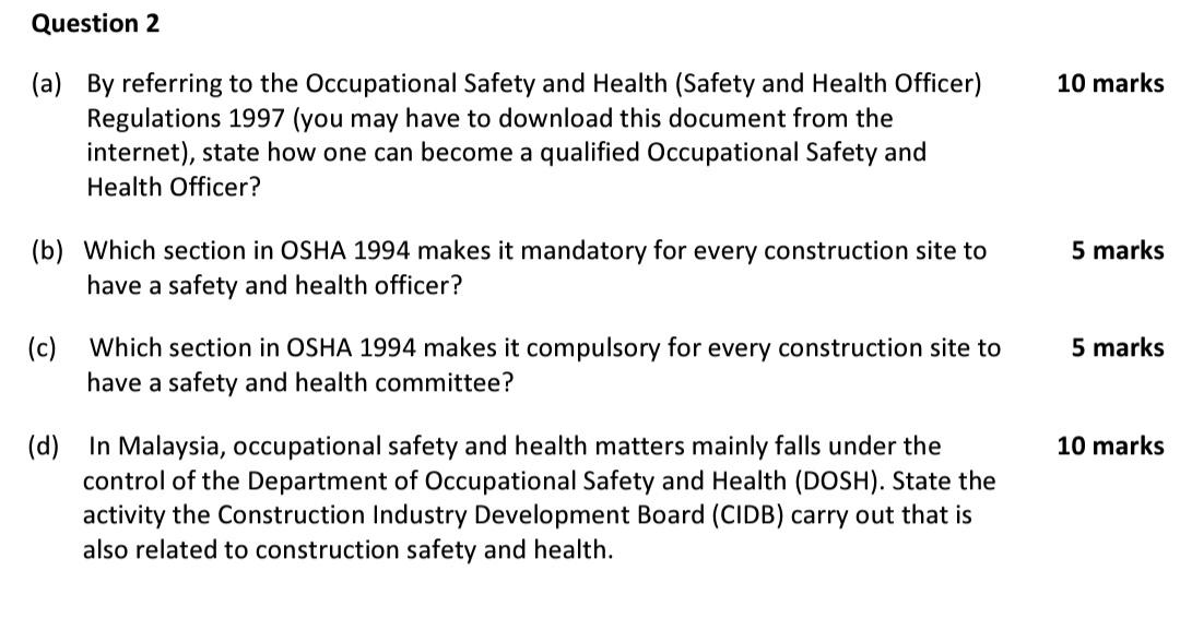 (a) By referring to the Occupational Safety and Health (Safety and Health Officer) Regulations 1997 (you may have to download