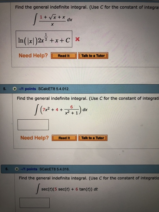 Solved Find The General Indefinite Integral Use C For The