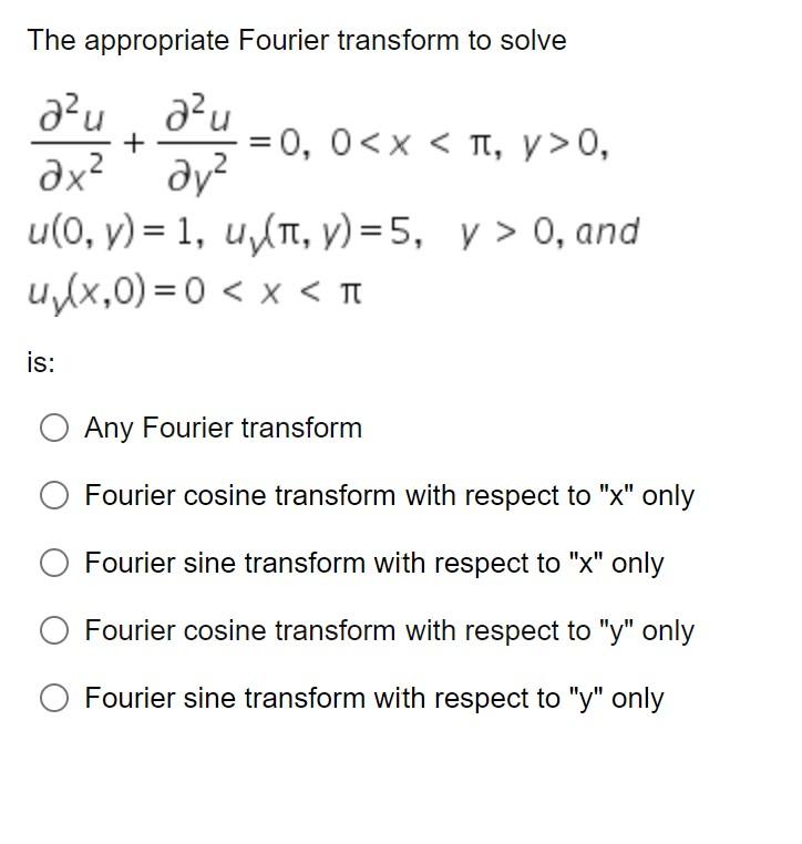 Solved The appropriate Fourier transform to solve | Chegg.com