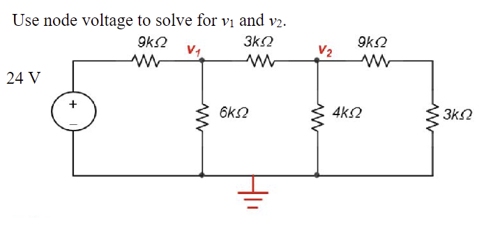 Solved Use node voltage to solve for v1 and v2. | Chegg.com