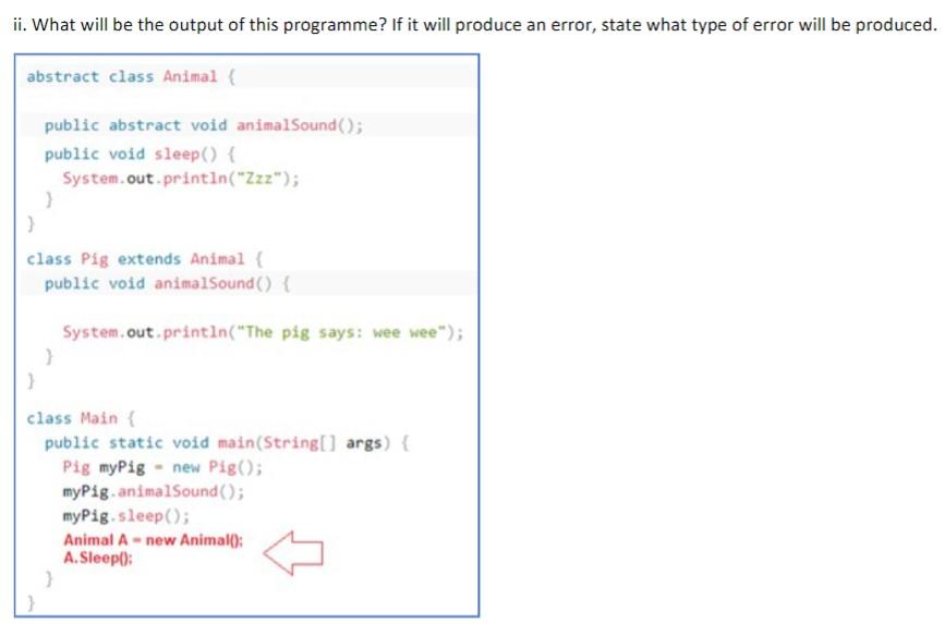 Solved ii. What will be the output of this programme? If it | Chegg.com