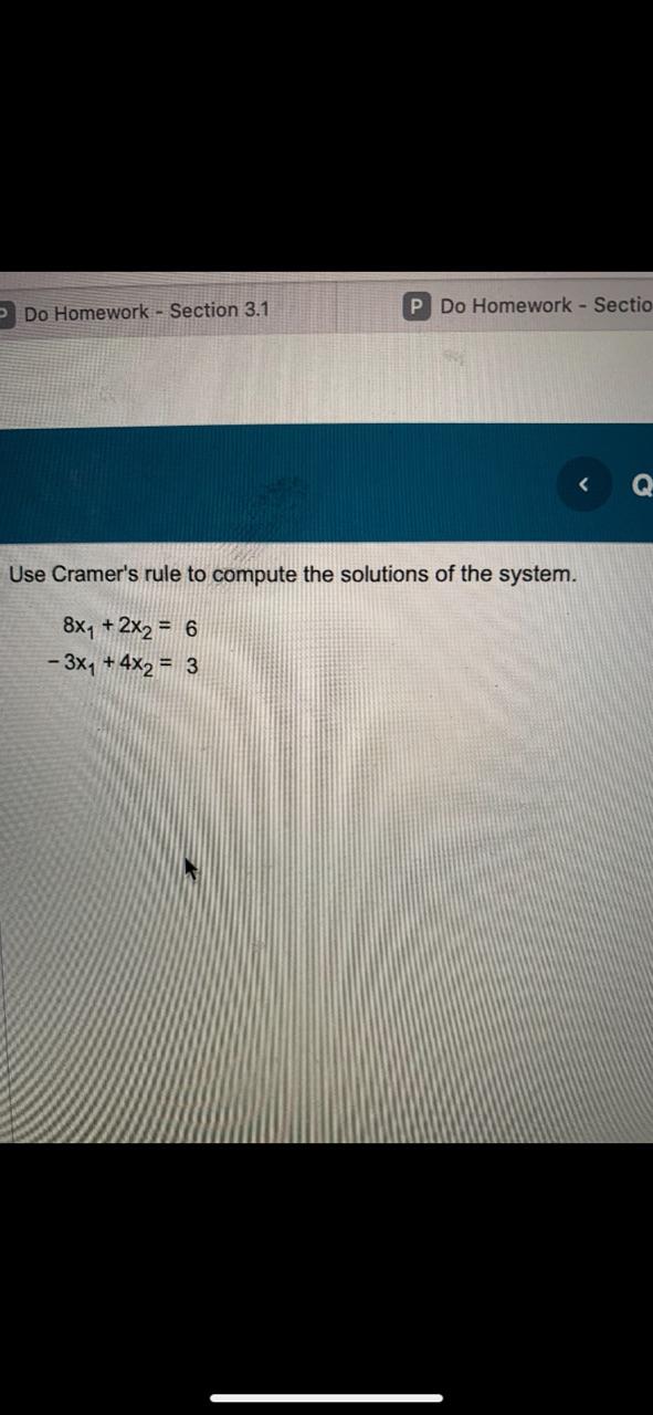 Solved Use Cramer's rule to compute the solutions of the