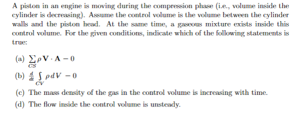 Solved A piston in an engine is moving during the | Chegg.com