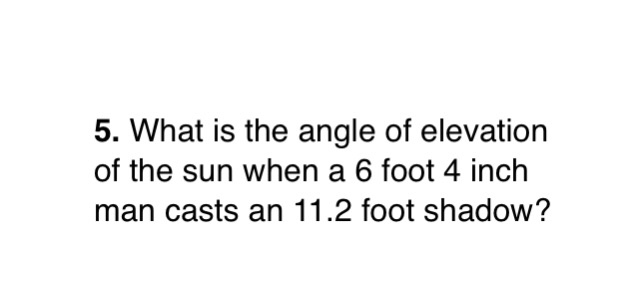 solved-5-what-is-the-angle-of-elevation-of-the-sun-when-a-6-chegg