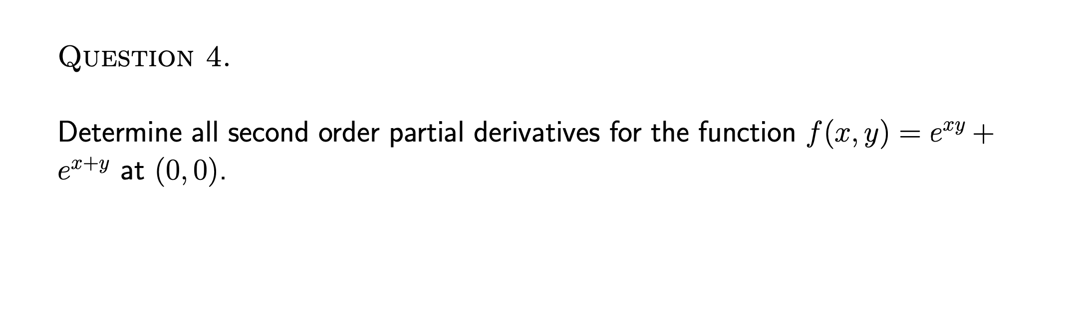 Solved Determine All Second Order Partial Derivatives For