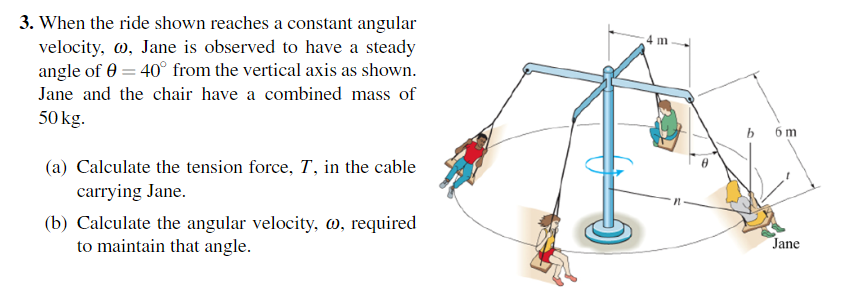 Solved 3. When the ride shown reaches a constant angular | Chegg.com