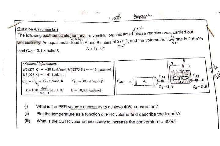 Solved V: V. Question 4: (30 Marks) The Following Exothermic | Chegg.com