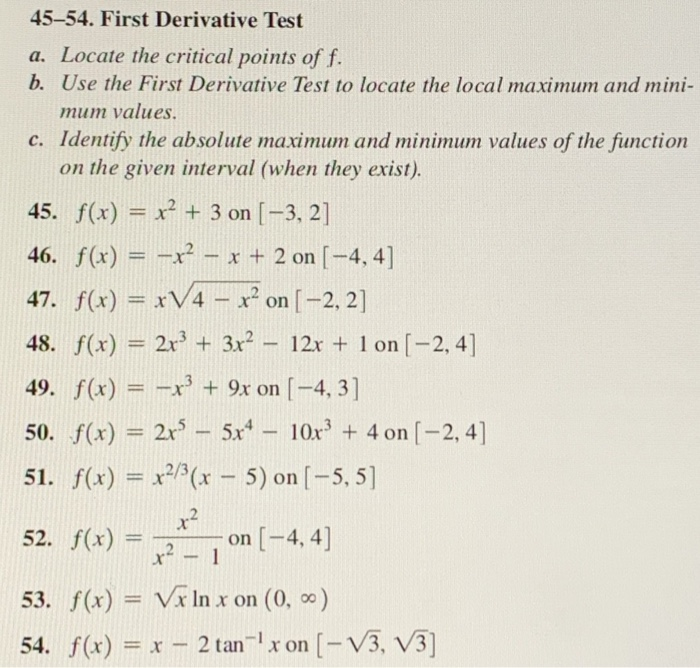 Solved 45-54. First Derivative Test a. Locate the critical | Chegg.com