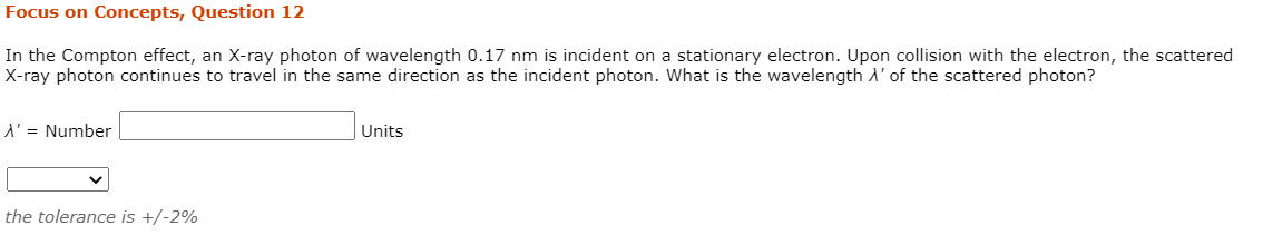 Solved Focus on Concepts, Question 12 In the Compton effect, | Chegg.com