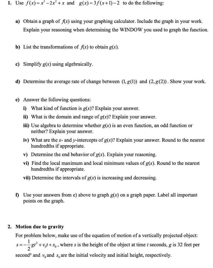 Solved 1. Use f(x)=x3−2x2+x and g(x)=3f(x+1)−2 to do the | Chegg.com