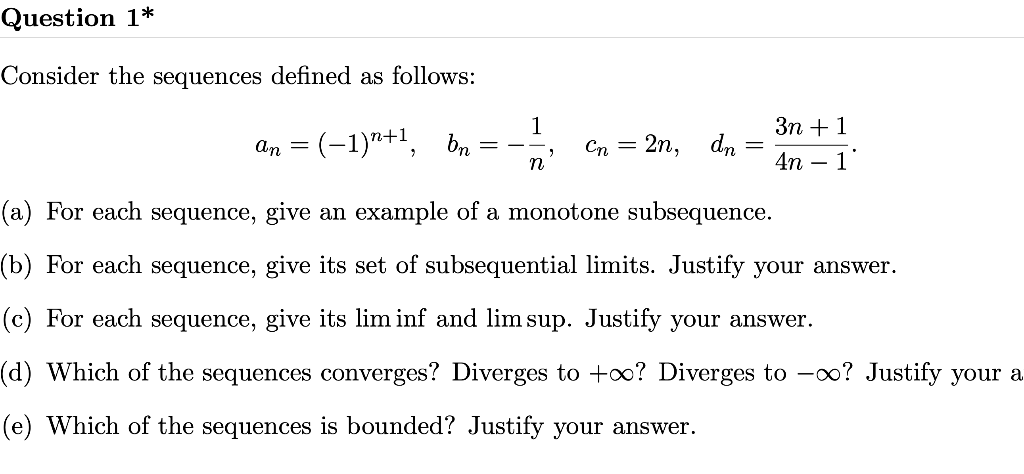 Solved Question 1* Consider the sequences defined as | Chegg.com