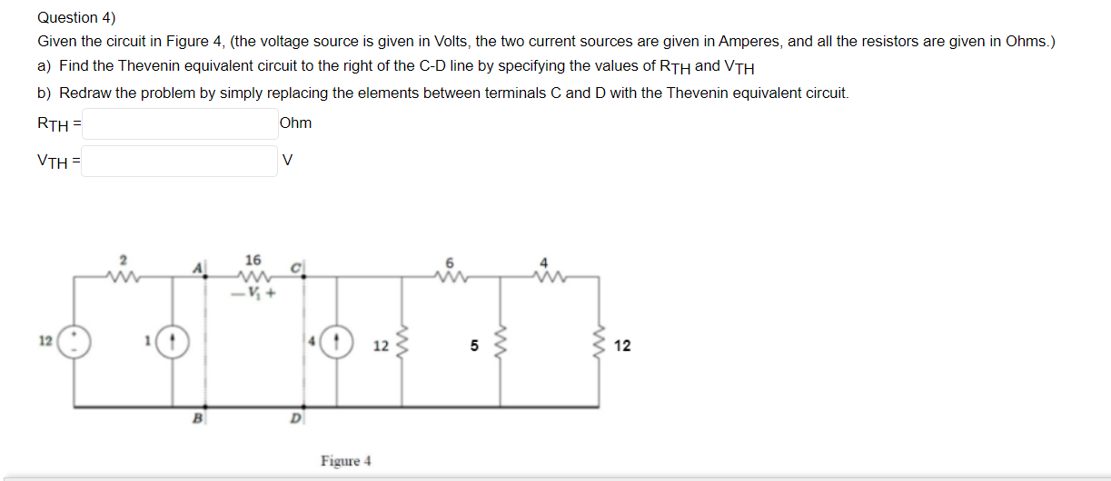 Solved Given The Circuit In Figure 4, (the Voltage Source Is | Chegg.com