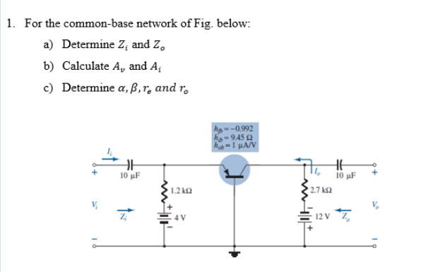 Solved 1. For the common-base network of Fig. below: a) | Chegg.com