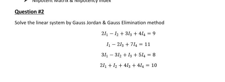 Solved potency Question #2 Solve the linear system by Gauss | Chegg.com