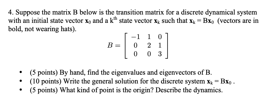 Solved 4. Suppose The Matrix B Below Is The Transition | Chegg.com