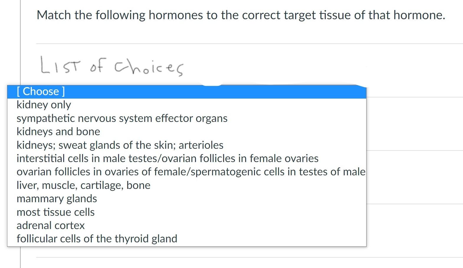 Solved Match the following hormones to the correct target | Chegg.com