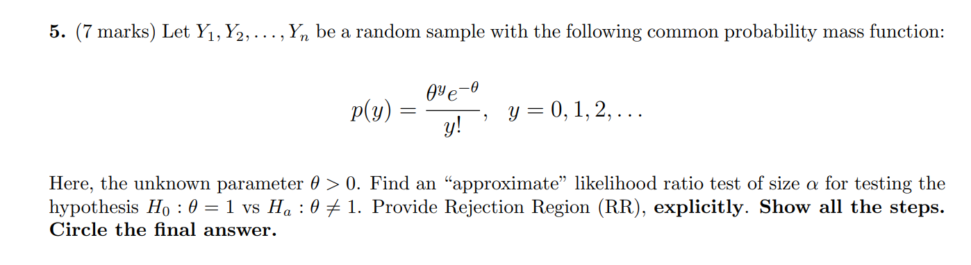 Solved ( 7 ﻿marks) ﻿Let Y1,Y2,dots,Yn ﻿be a random sample | Chegg.com