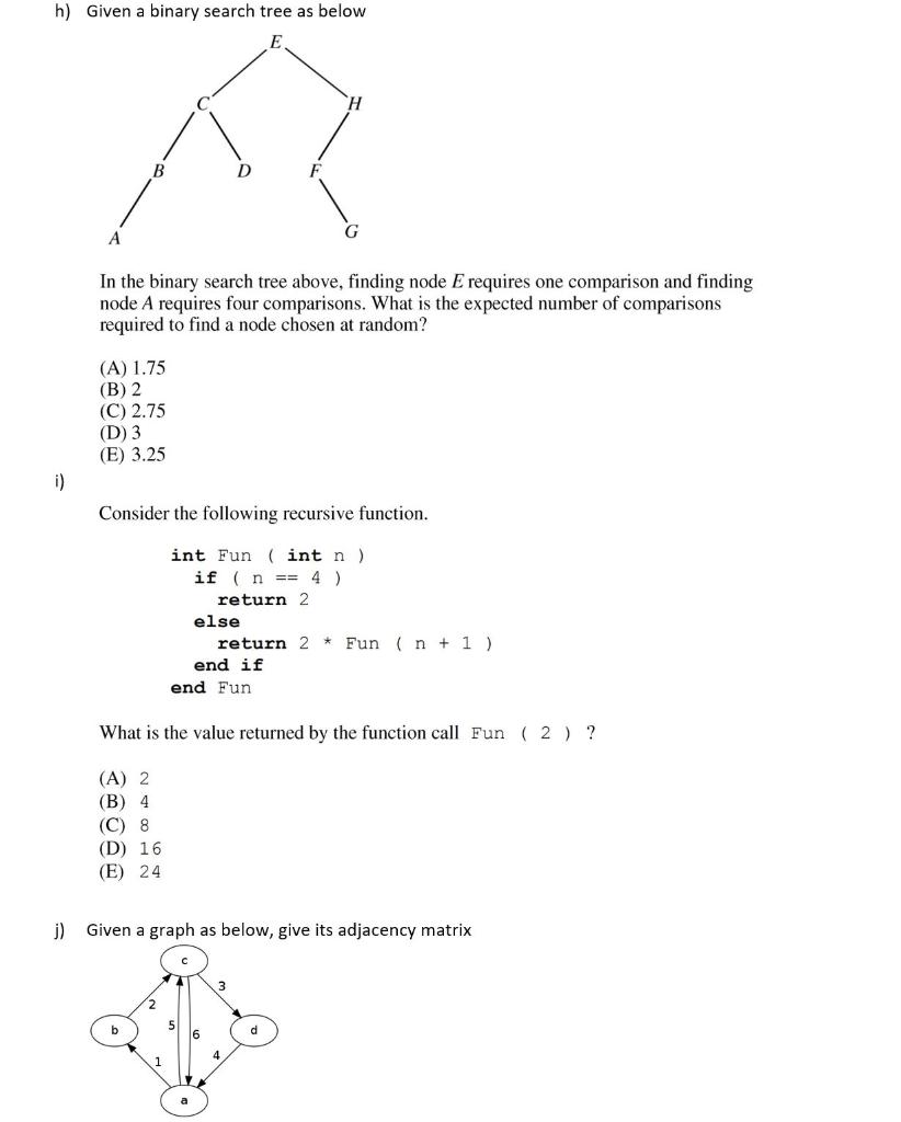 Solved h) Given a binary search tree as below E B D А In the | Chegg.com