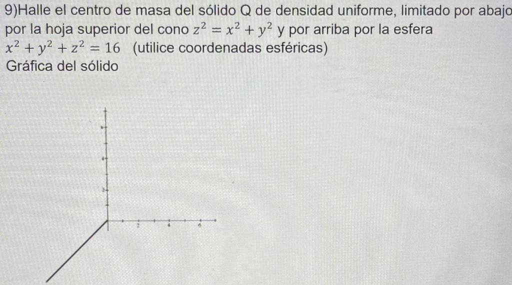 Solved Find The Center Of Mass Of The Solid Q Of Uniform Chegg Com