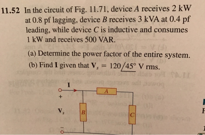 Solved In The Circuit Of Fig. 11.71, Device A Receives 2 KW | Chegg.com