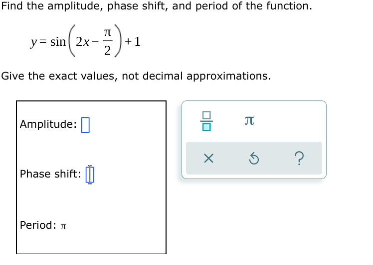 Solved Find the amplitude, phase shift, and period of the | Chegg.com