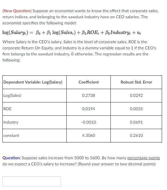 Solved (New Question) Suppose an economist wants to know the | Chegg.com