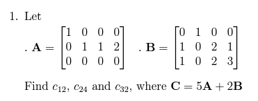 Solved 1. Let A=⎣⎡100010010020⎦⎤B=⎣⎡011100022013⎦⎤ Find | Chegg.com
