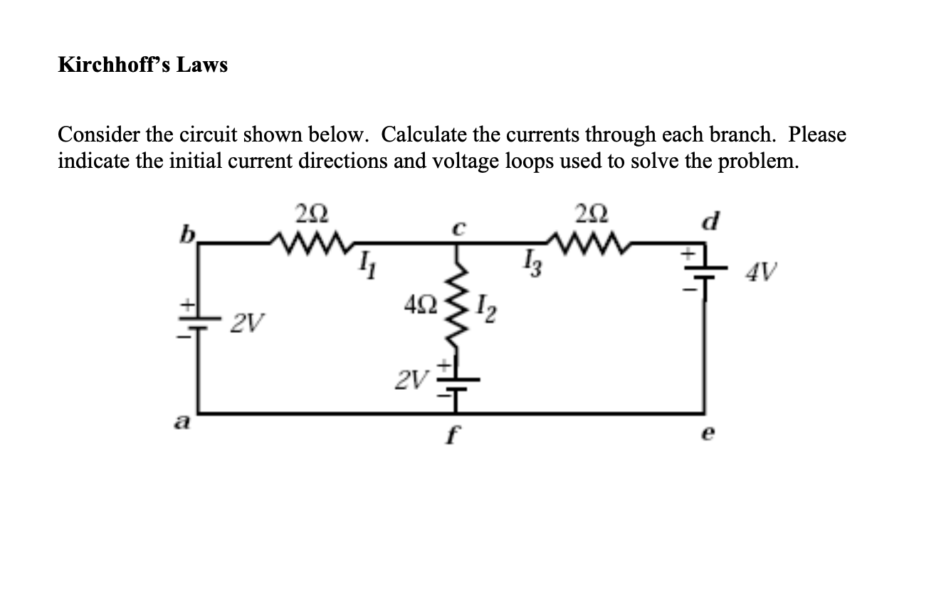 Solved Kirchhoff's Laws Consider The Circuit Shown Below. | Chegg.com