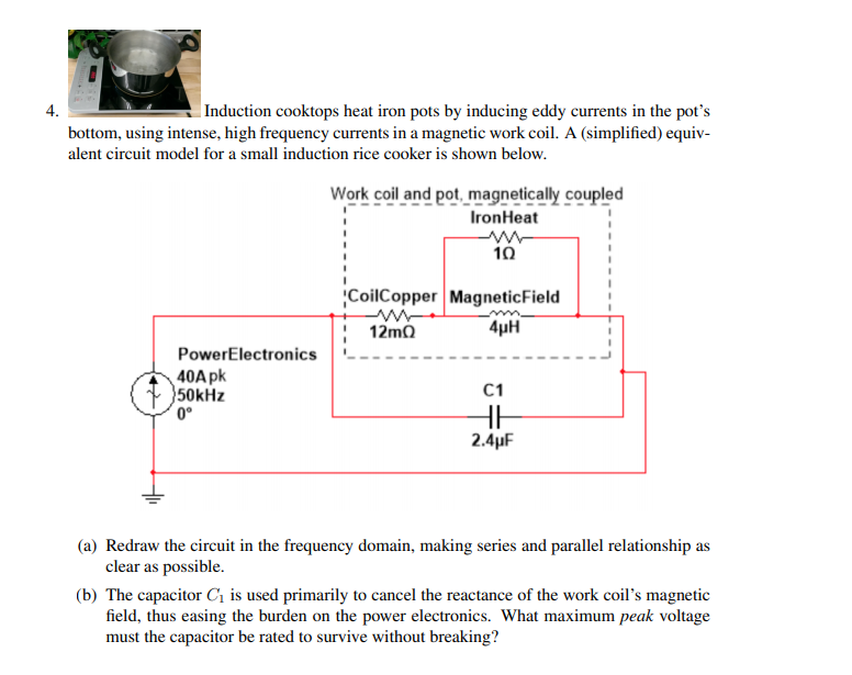Solved 4. Induction cooktops heat iron pots by inducing eddy | Chegg.com